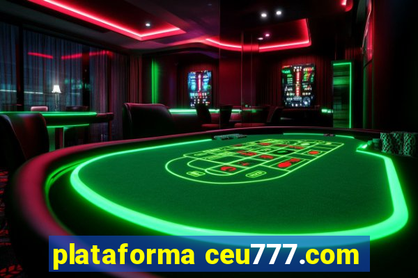 plataforma ceu777.com